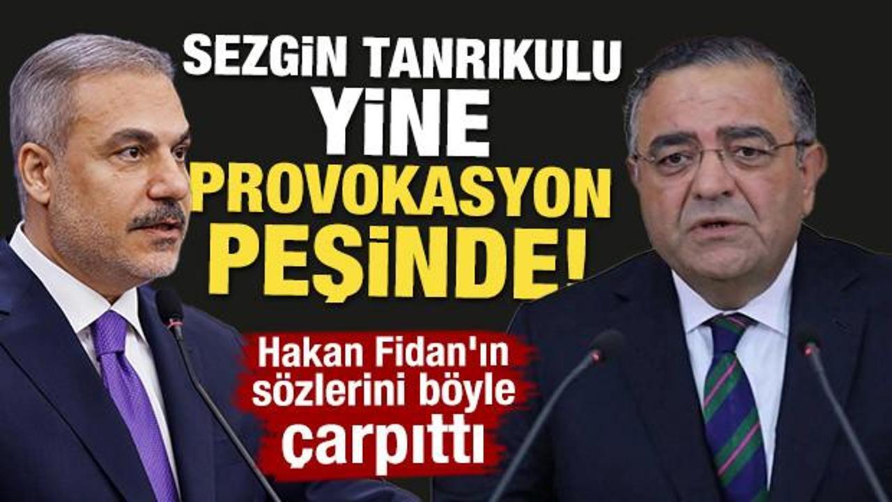 Sezgin Tanrıkulu yine provokasyon peşinde! Hakan Fidan'ın sözlerini böyle çarpıttı