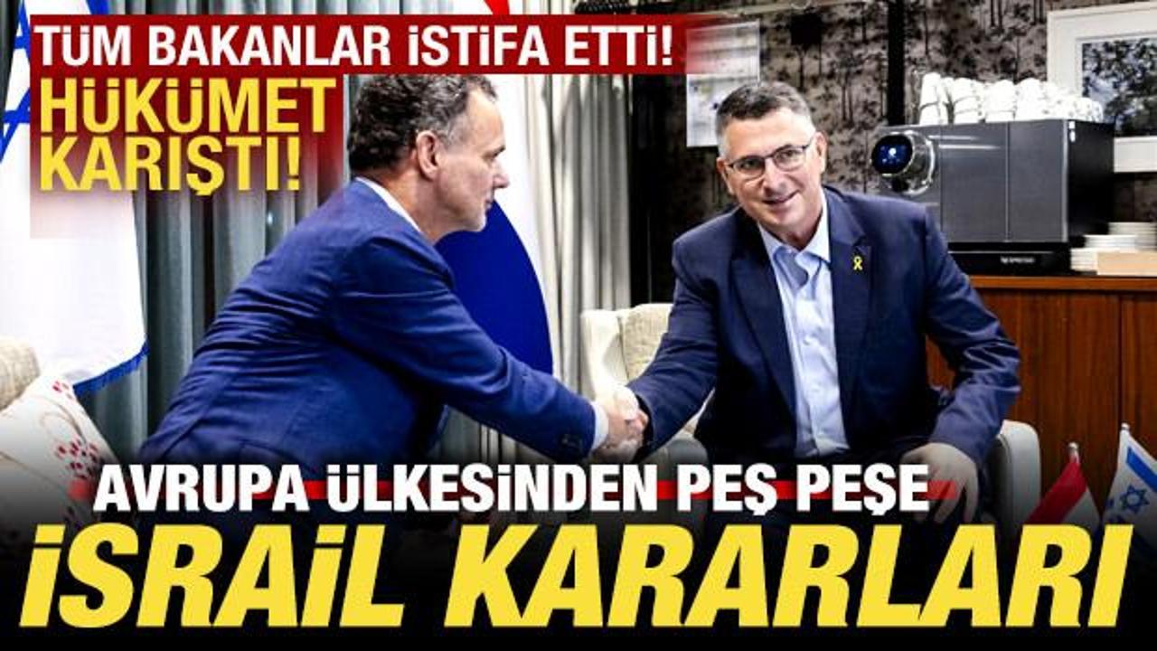Avrupa ülkesinden peş peşe İsrail kararları! Hükümet karıştı: Bakanlar istifa etti