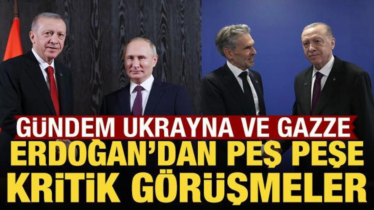 Cumhurbaşkanı Erdoğan'dan peş peşe kritik g&ouml;r&uuml;şmeler!