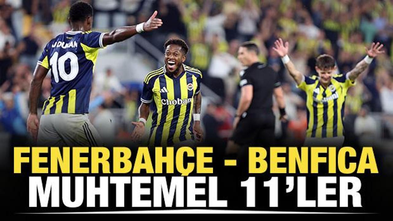 Fenerbahçe - Benfica! Muhtemel 11'ler