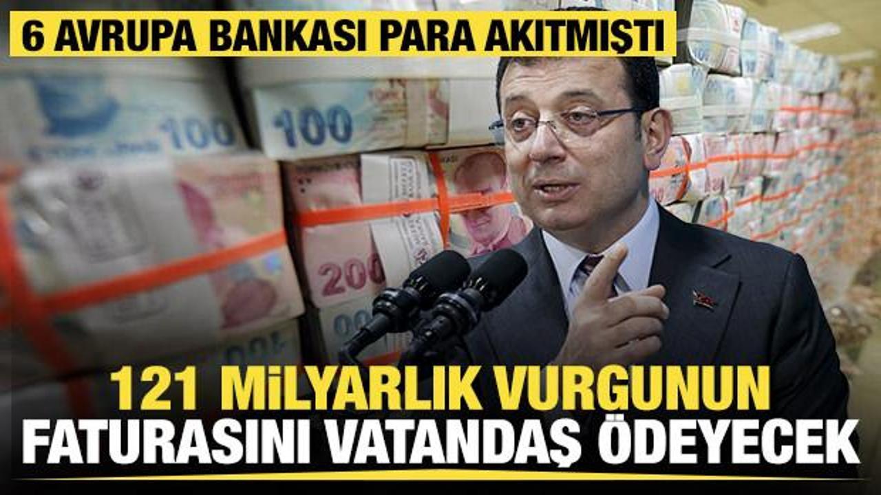 İBB'de: 121 milyarlık vurgunun faturasını vatandaş ödeyecek