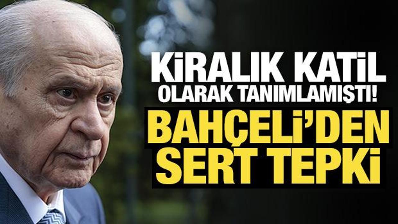 Kiralık katil olarak tanımlamıştı! Bahçeli'den Özgür Özel'e sert tepki