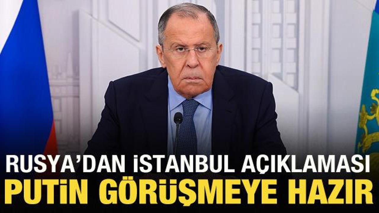 Rusya'dan İstanbul a&ccedil;ıklaması: Putin g&ouml;r&uuml;şmeye hazır!