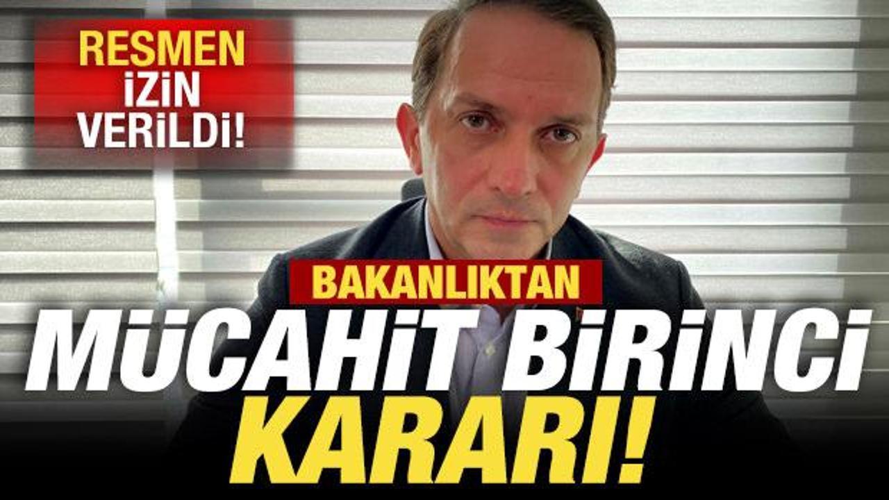 Son dakika: Adalet Bakanlığı'ndan Mücahit Birinci kararı! Resmen izin verildi