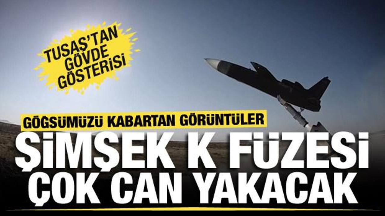 TUSAŞ geliştirdi! Testi başarıyla geçen Şimşek K düşmana korku salıyor