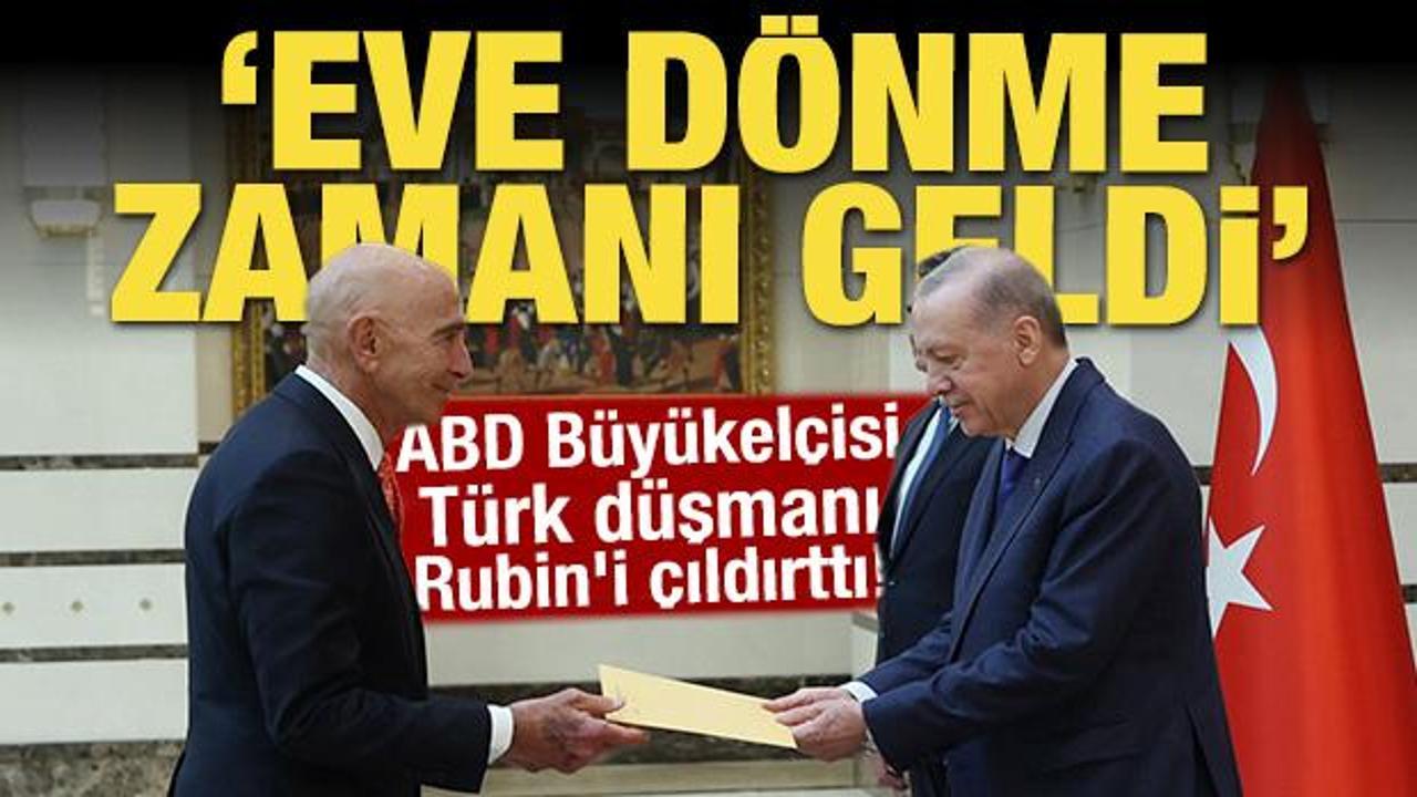 ABD Büyükelçisi Tom Barack Türk düşmanı Rubin'i çıldırttı! 'Eve dönme zamanı geldi'