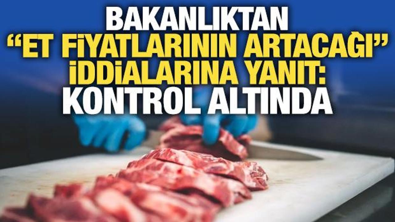Bakanlık’tan 'et fiyatlarının artacağı' iddialarına yanıt: Şap aşısı ile kontrol altında