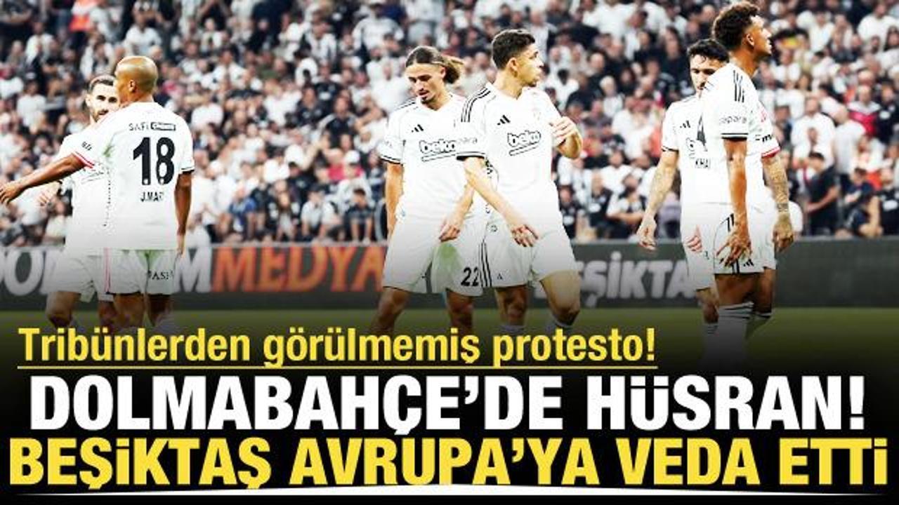 Dolmabahçe'de hüsran! Beşiktaş Avrupa'ya veda etti