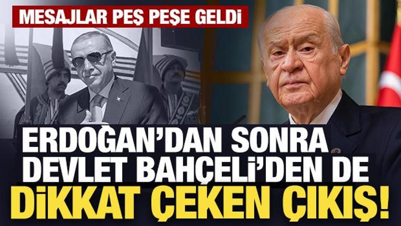 Erdoğan'dan sonra Bahçeli'den de dikkat çeken çıkış! Mesajlar peş peşe geldi