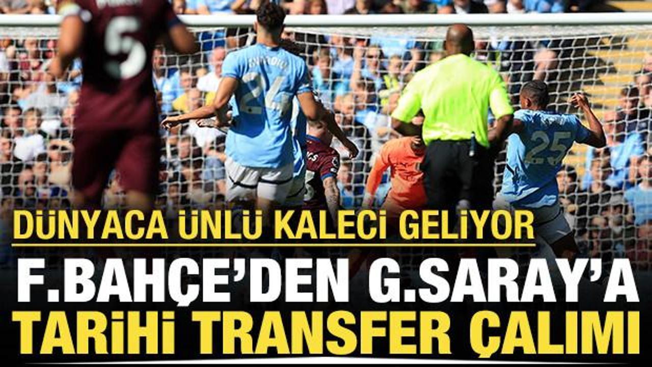 Fenerbah&ccedil;e'den Galatasaray'a 'transfer' &ccedil;alımı: D&uuml;nyaca &uuml;nl&uuml; kaleci geliyor