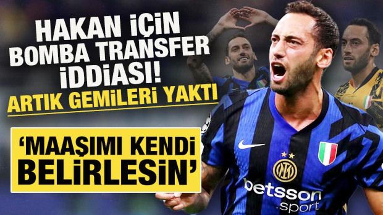 Hakan &Ccedil;alhanoğlu, Galatasaray i&ccedil;in gemileri yaktı: Maaşımı kendi belirlesin