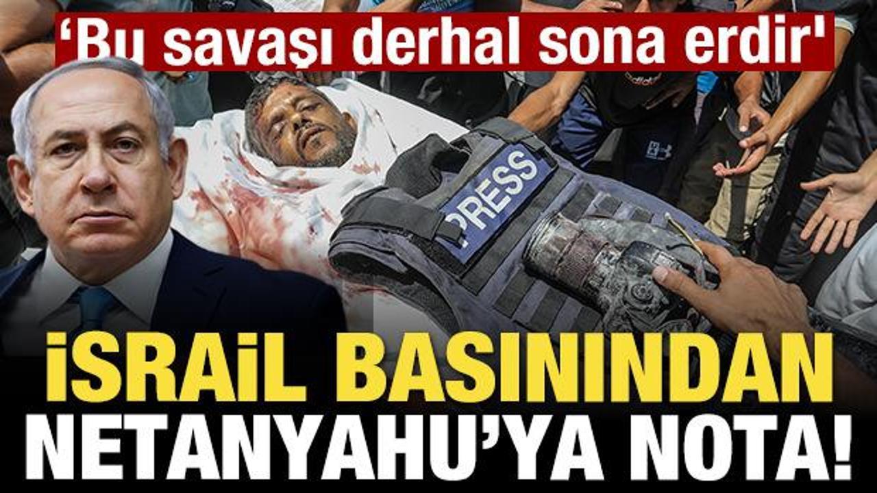 İsrail basınından Netanyahu'ya nota! 'Bu savaşı derhal sona erdir'
