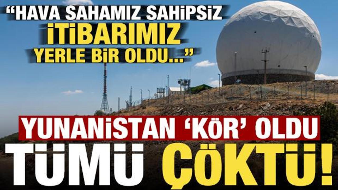 Yunan radarları çöktü, şoke oldular: 'Sahipsiz kaldık, itibarımız yerle bir oldu...'