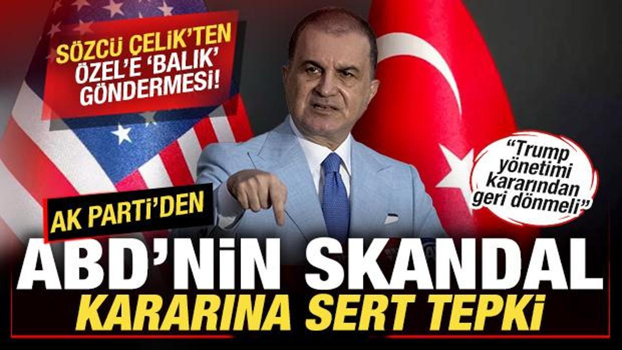 AK Parti'den son dakika ABD açıklaması! Skandal karara tepki: Geri dönülmeli