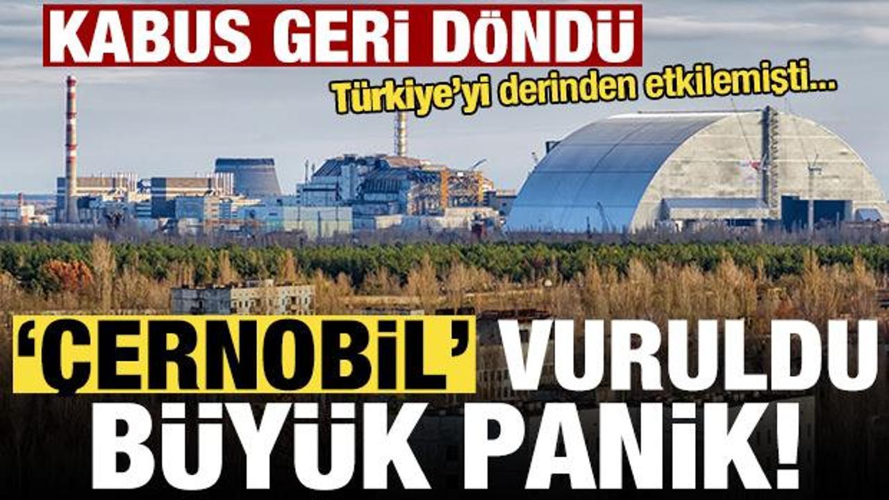 Kabus geri döndü, Türkiye'yi derinden etkilemişti! Çernobil vuruldu...