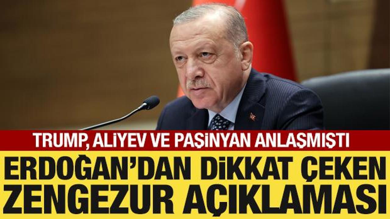 Cumhurbaşkanı Erdoğan'dan Zengezur Koridoru ile ilgili açıklama
