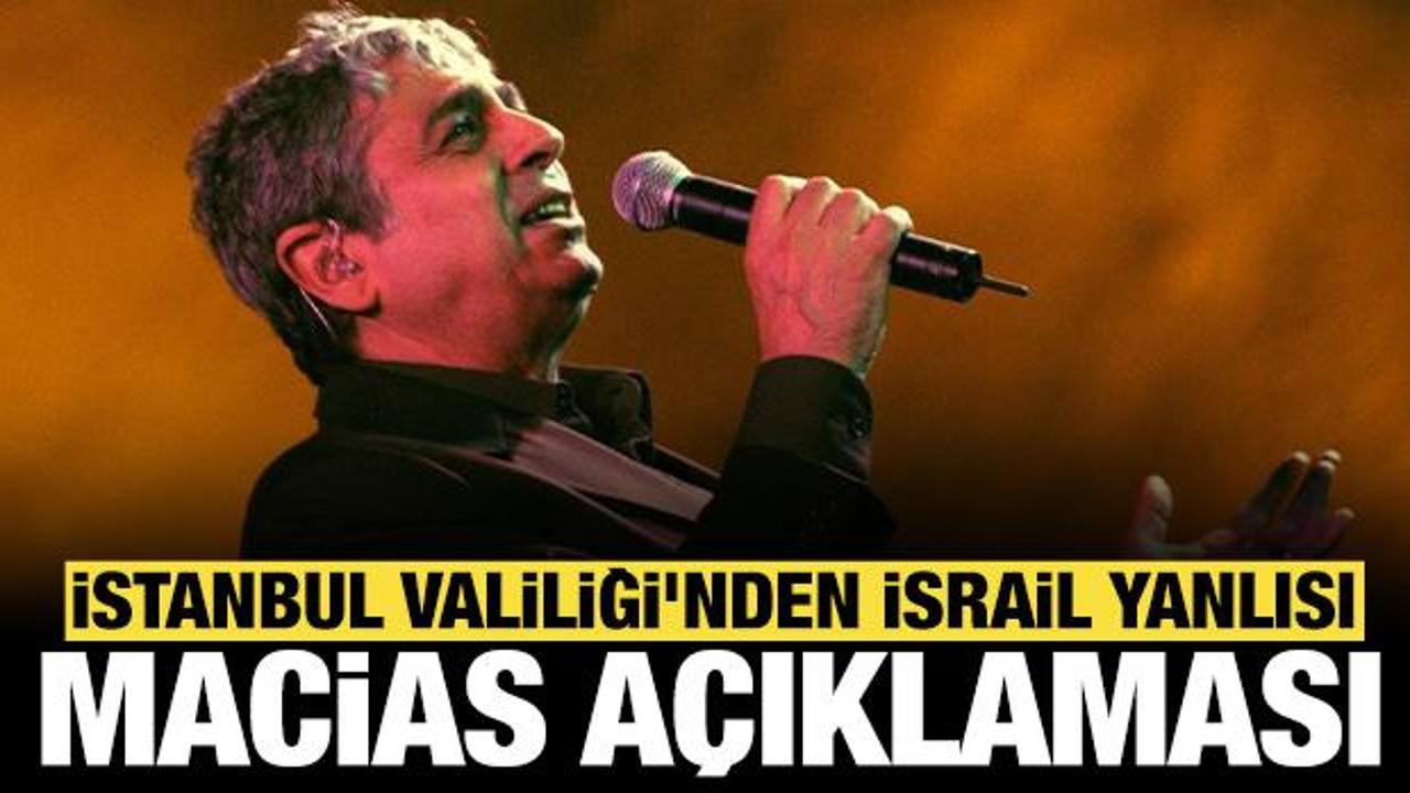 İstanbul Valiliği'nden İsrail yanlısı Enrico Macias a&ccedil;ıklaması: T&uuml;m etkinlikler yasaklandı
