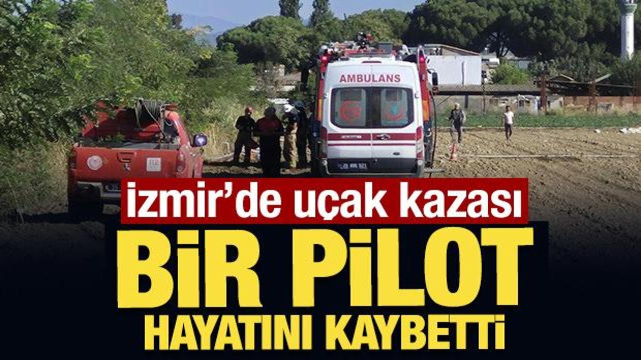 İzmir'de u&ccedil;ak kazası: Bir pilot hayatını kaybetti