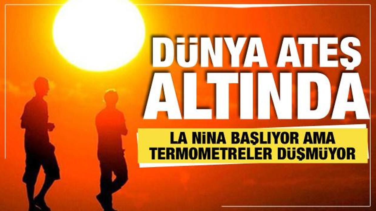 La Nina eylülden itibaren başlıyor! Dünyayı kasıp kavuracak