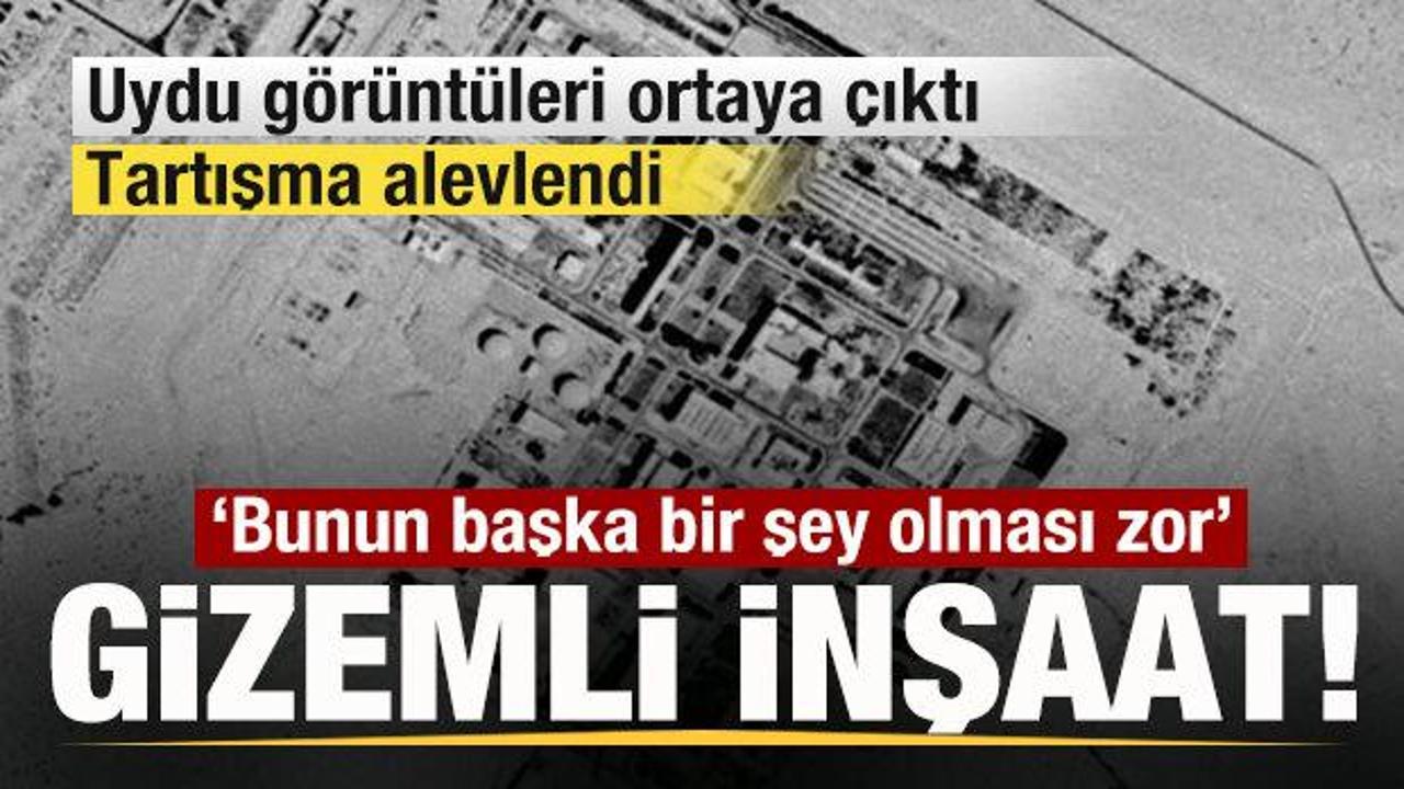 Nükleer tesiste gizemli inşaat! Uydu görüntüleri ortaya çıktı! Tartışma alevlendi