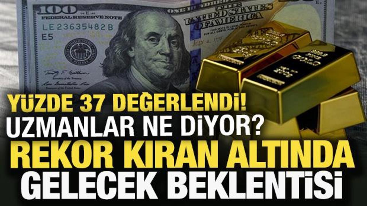Rekor kıran altından uzmanlar neler bekliyor?