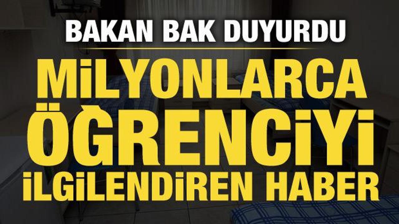 Son Dakika! Bakan Bak duyurdu: Yurt başvuruları başladı