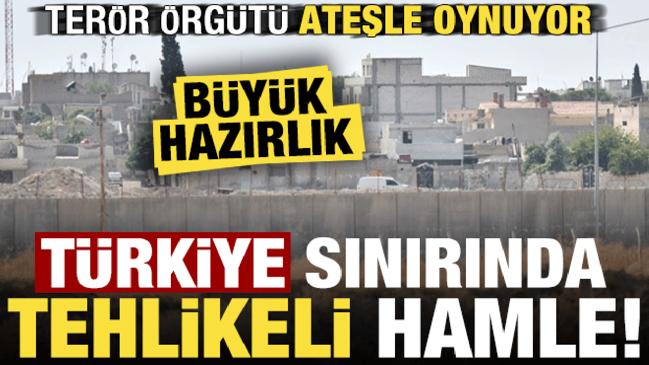 Son dakika: Türkiye sınırında tehlikeli hamle! Terör örgütü ateşle oynuyor, büyük hazırlık