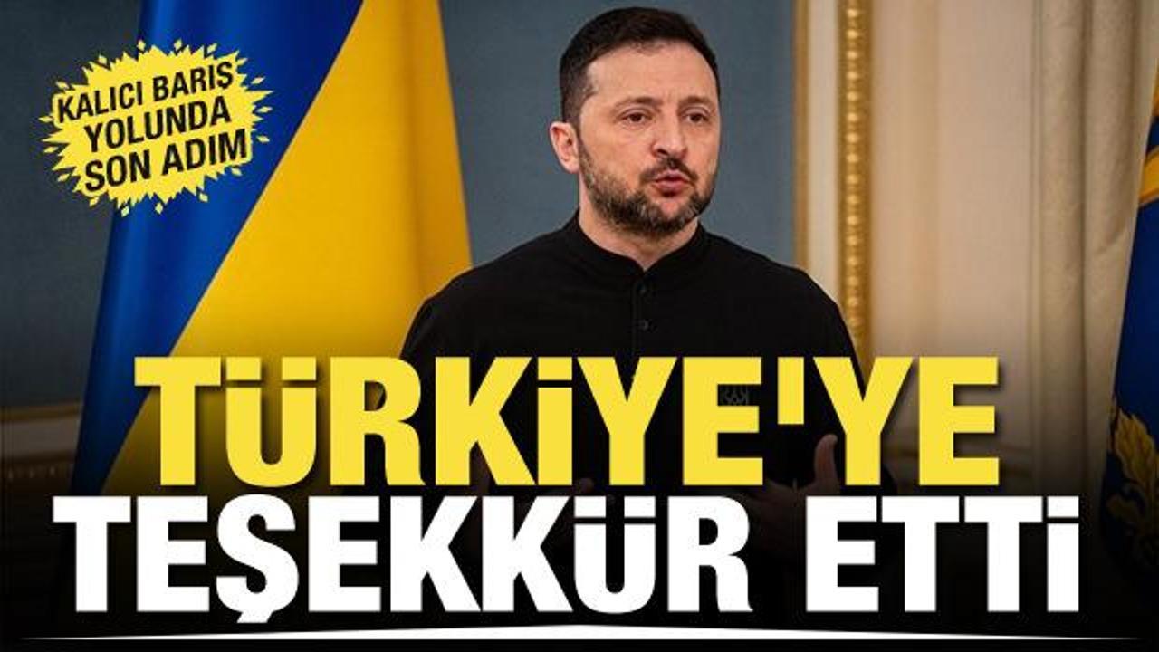 Zelenskiy'den Türkiye'ye teşekkür paylaşımı