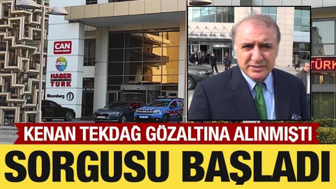 Can Holding soruşturmasında yeni gelişme! Kenan Tekdağ’ın sorgusu başladı