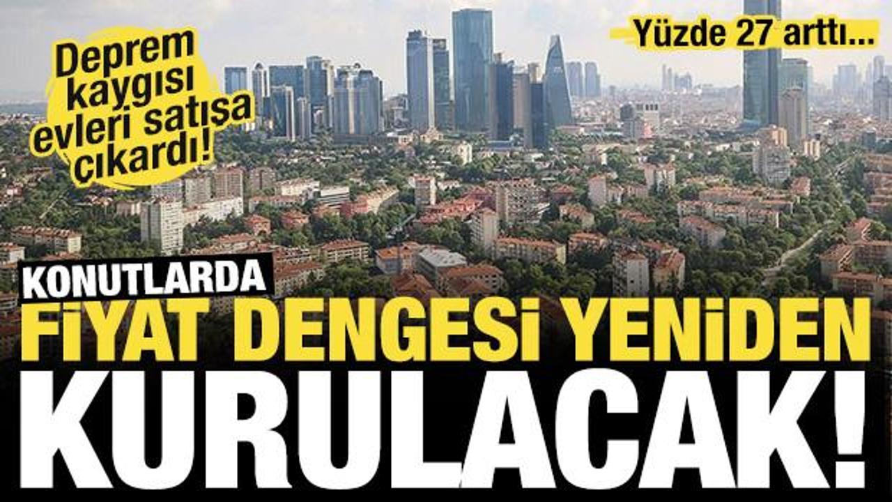 Deprem korkusu, evleri satışa çıkardı! Satılık daire sayısı 636 bine yükseldi!