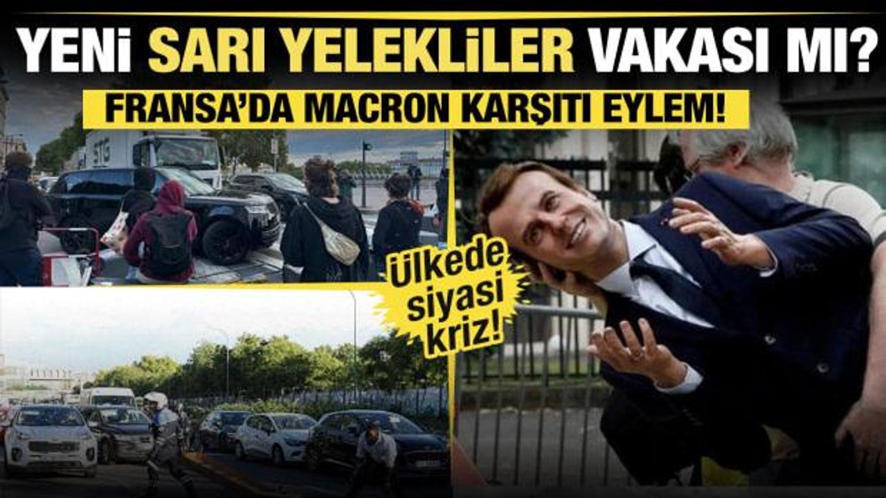 Fransa'da siyasi kriz! Macron karşıtı eylem!