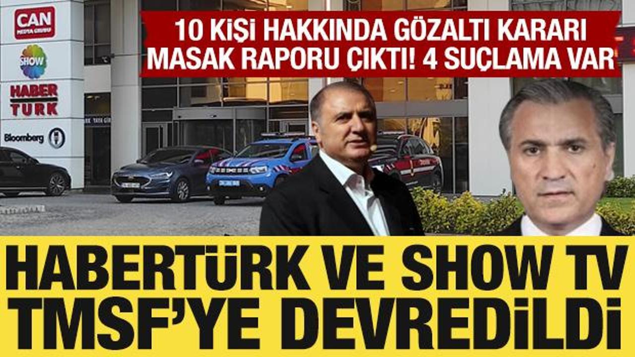 Habertürk ve Show Tv'ye el konuldu: 10 kişi hakkında gözaltı kararı