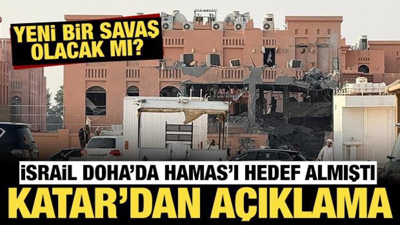 İsrail savaş uçakları başkent Doha'da Hamas'ı hedef almıştı: Katar'dan flaş açıklama!