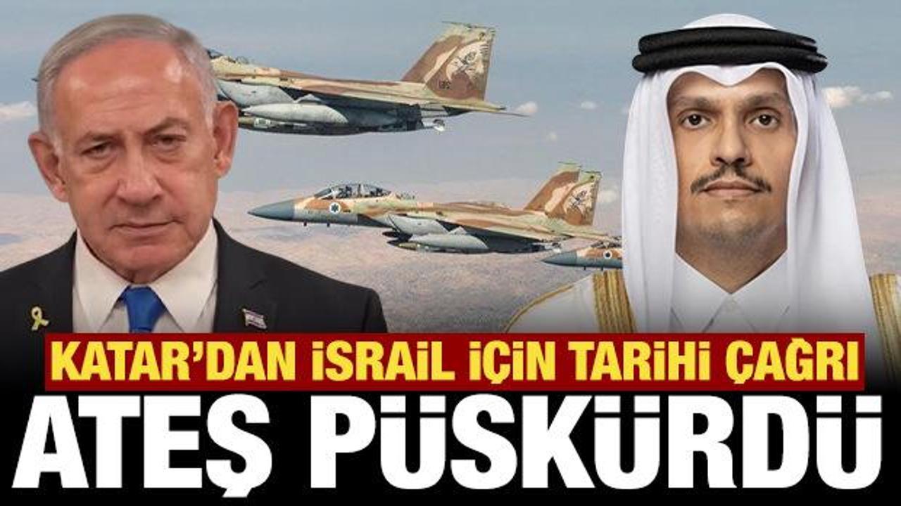 Katar Başbakanı İsrail'e ateş püskürdü: Tarihi çağrı!