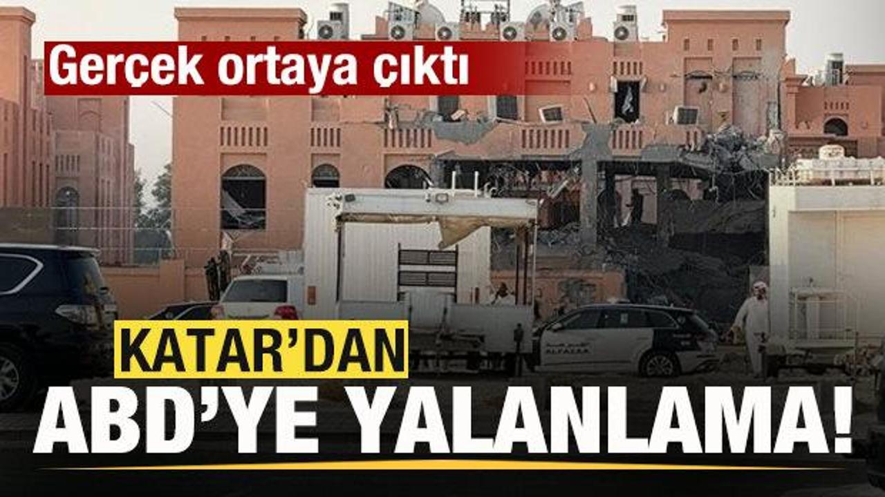 Katar'dan ABD'ye yalanlama! Ger&ccedil;ek ortaya &ccedil;ıktı