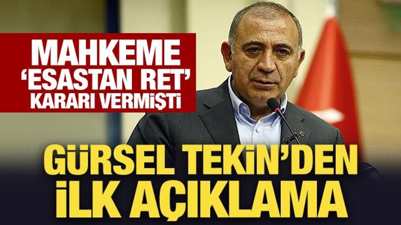 Mahkeme 'esastan ret' kararı vermişti: Gürsel Tekin'den ilk açıklama!