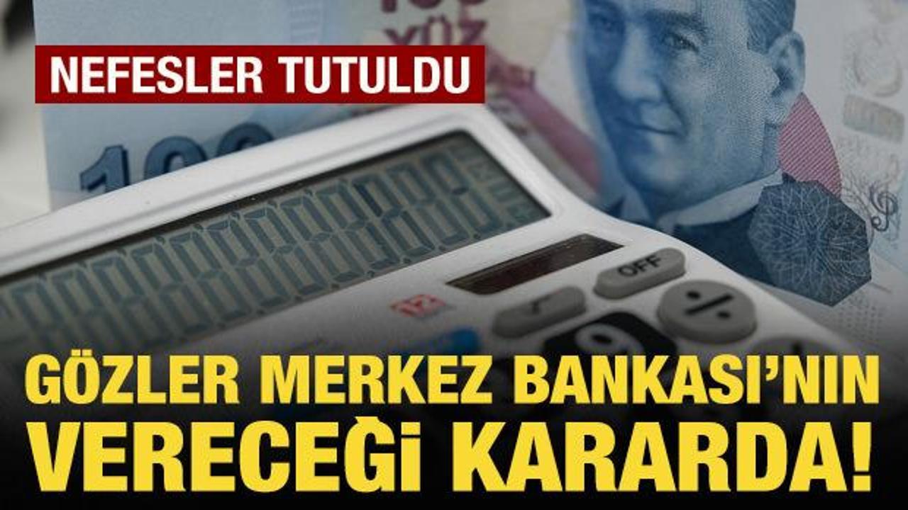 Merkez Bankası faiz kararını a&ccedil;ıklayacak