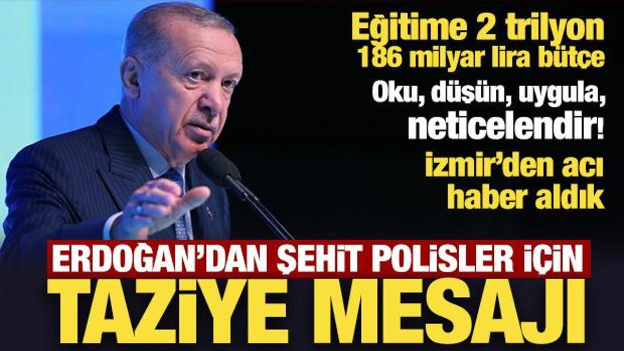 Son Dakika: Erdoğan'dan şehit polisler için taziye mesajı