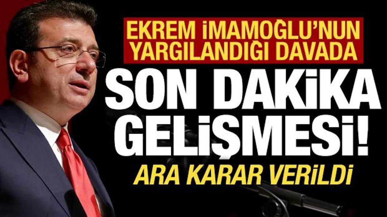 Son dakika haberi: Ekrem İmamoğlu'nun yargılandığı davada ara karar verildi!