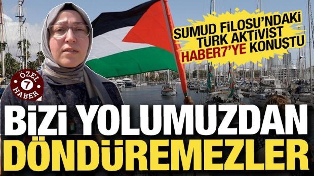Sumud Filosu'nu yolundan döndüremediler: Saldırı sonrası Türk aktivist anlattı