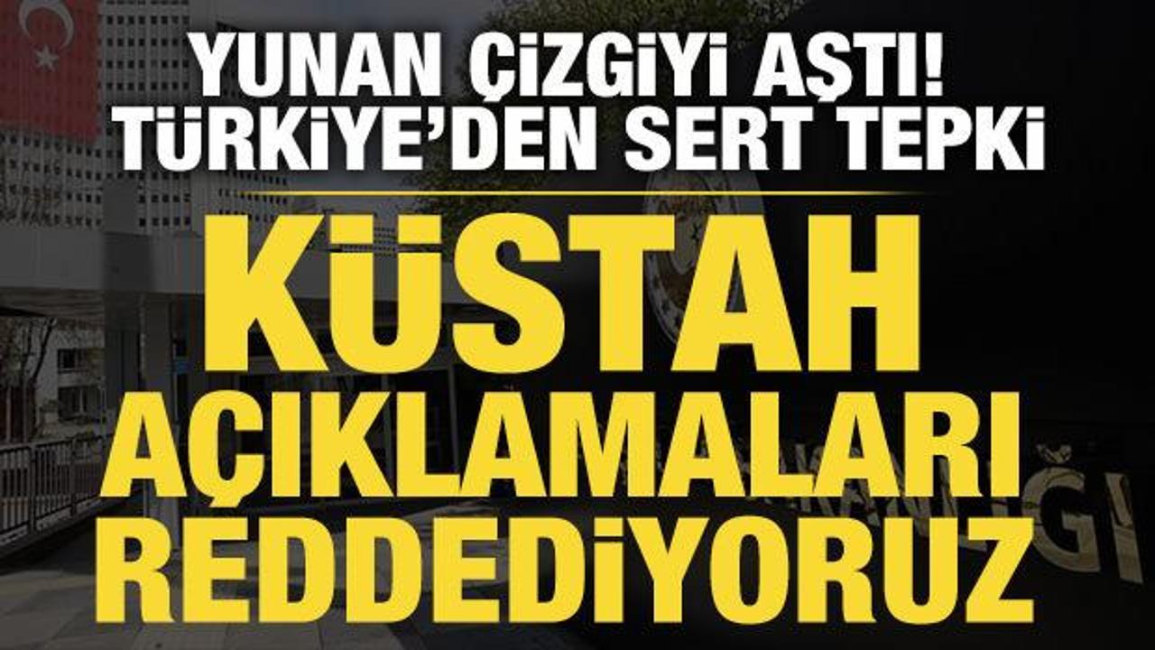 Türkiye'den Yunan makamlara çok sert tepki