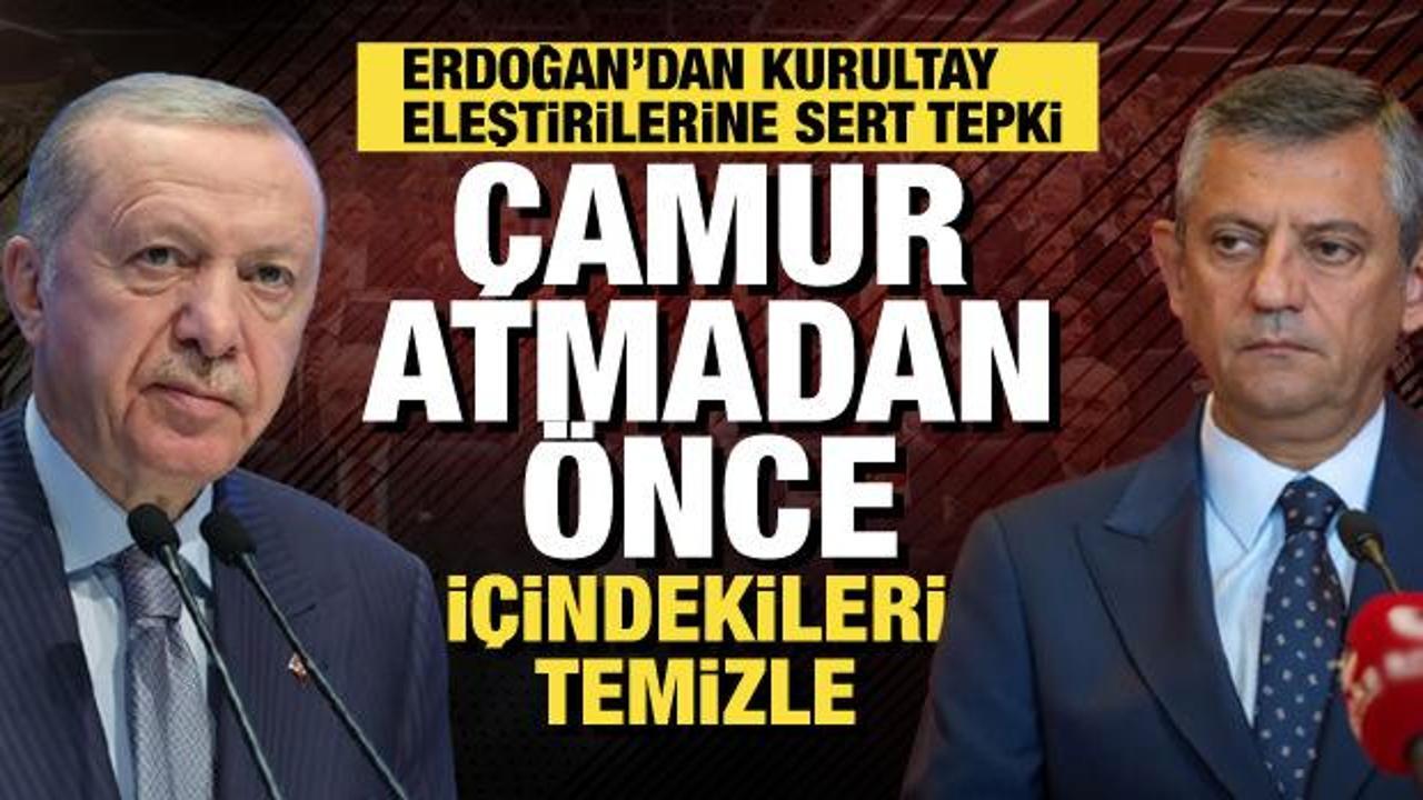 Cumhurbaşkanı Erdoğan'dan CHP'ye sert tepki: &Ouml;nce sen i&ccedil;indekileri temizle