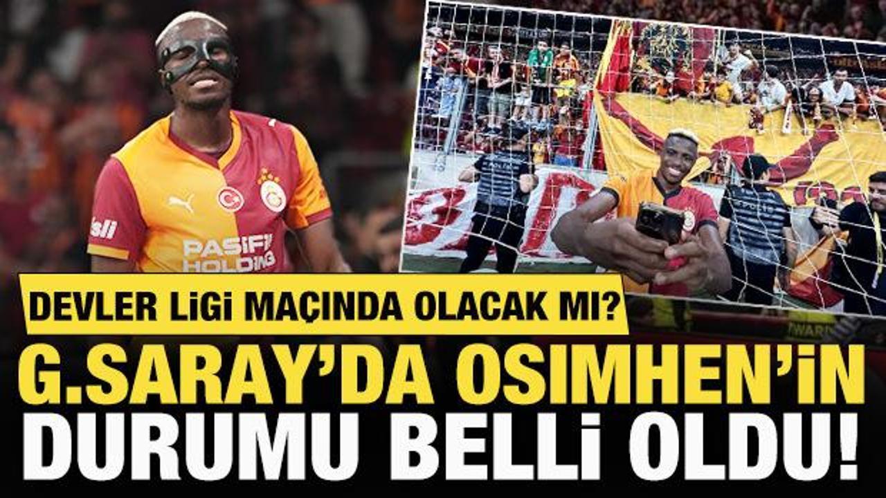 Devler Ligi &ouml;ncesi Galatasaray'da Osimhen'in durumu belli oldu! Oynayacak mı?