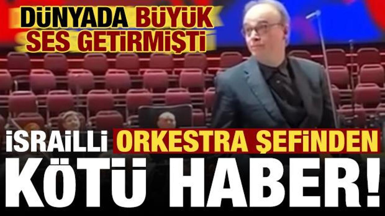 D&uuml;nyada ses getirmişti, İsrail, orkestra şefi Ilan Volkov'u tutukladı!