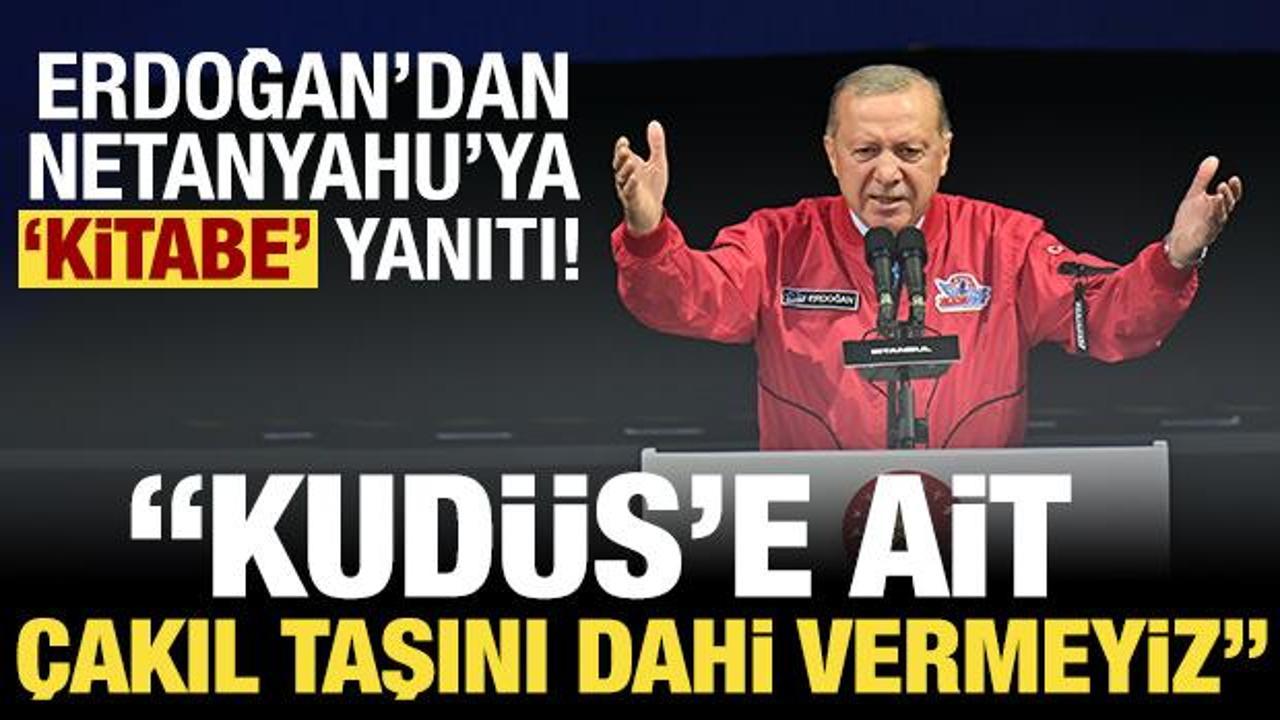 Erdoğan TEKNOFEST'te: Kudüs-ü Şerif'e ait tek bir çakıl taşını dahi vermeyiz