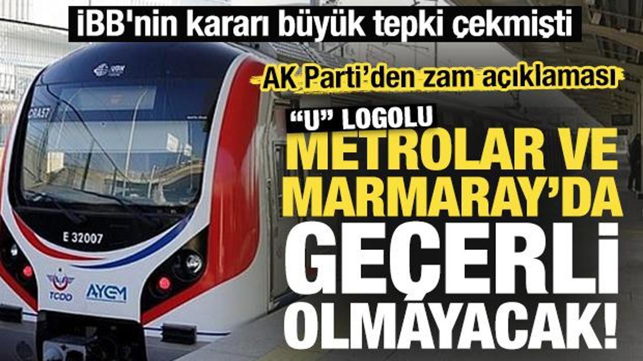 İBB'nin kararı büyük tepki çekmişti! U” logolu metrolar ve Marmaray’da geçerli olmayacak