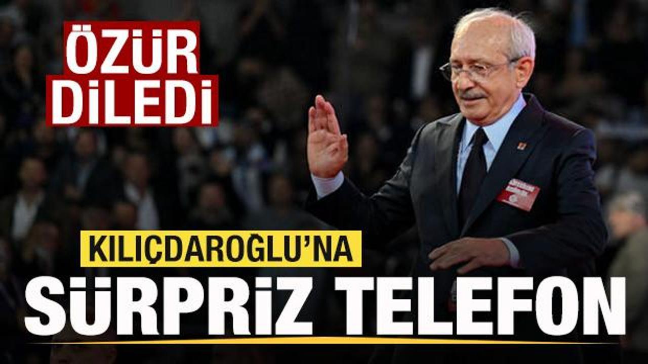 Kılıçdaroğlu'na sürpriz telefon! Özür diledi