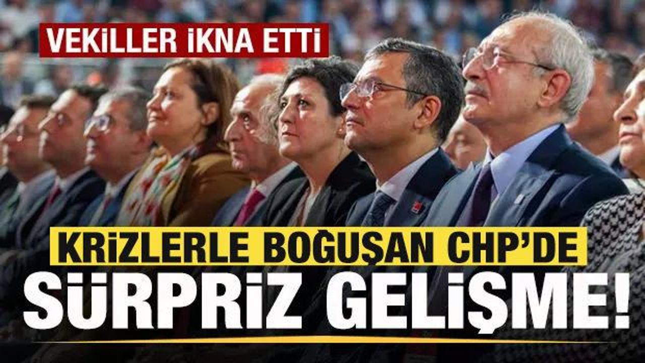 Krizlere boğuşan CHP'de sürpriz gelişme! Vekiller ikna etti