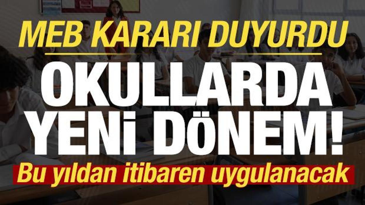MEB duyurdu, okullarda yeni dönem: Lise ve orta okul...