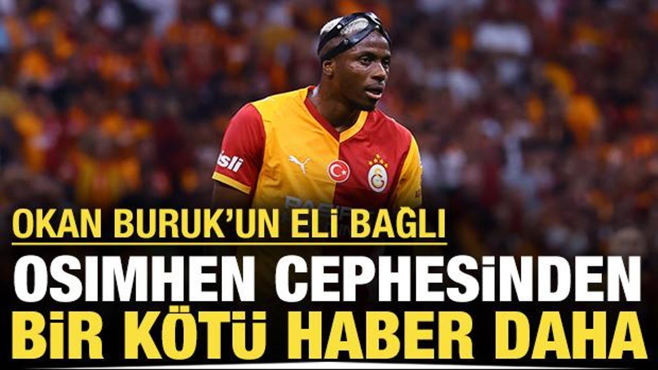 Osimhen'den bir k&ouml;t&uuml; haber daha: Okan Buruk'un eli bağlı